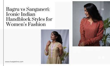 Bagru vs Sanganeri: Spot the Difference Between These Iconic Indian Handblock Styles for Women’s Fashion