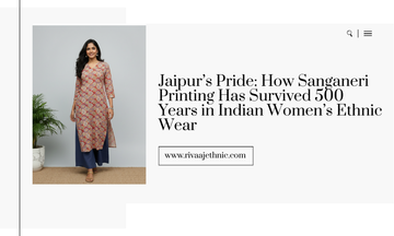 Jaipur’s Pride: How Sanganeri Printing Has Survived 500 Years in Indian Women’s Ethnic Wear