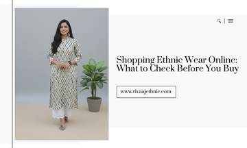 Shopping Ethnic Wear Online: What to Check Before You Buy