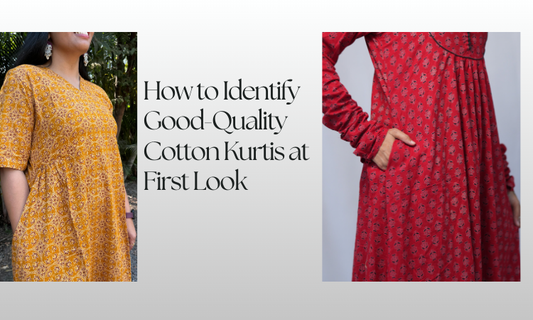 How to Identify Good-Quality Cotton Kurtis at First Look